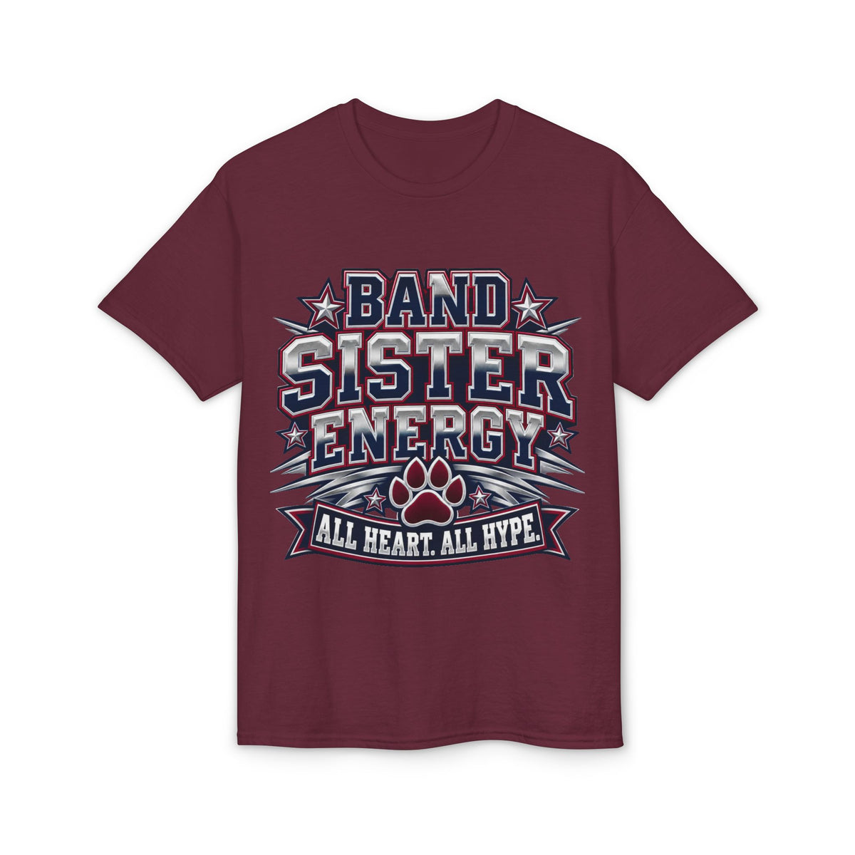 Band Sister Energy T-Shirt — "All Heart, All Hype" Marching Band Tee