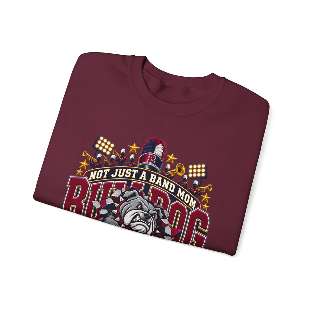 Bulldog Band Mom Crewneck Sweatshirt — "Not Just a Band Mom" Supporter Pullover