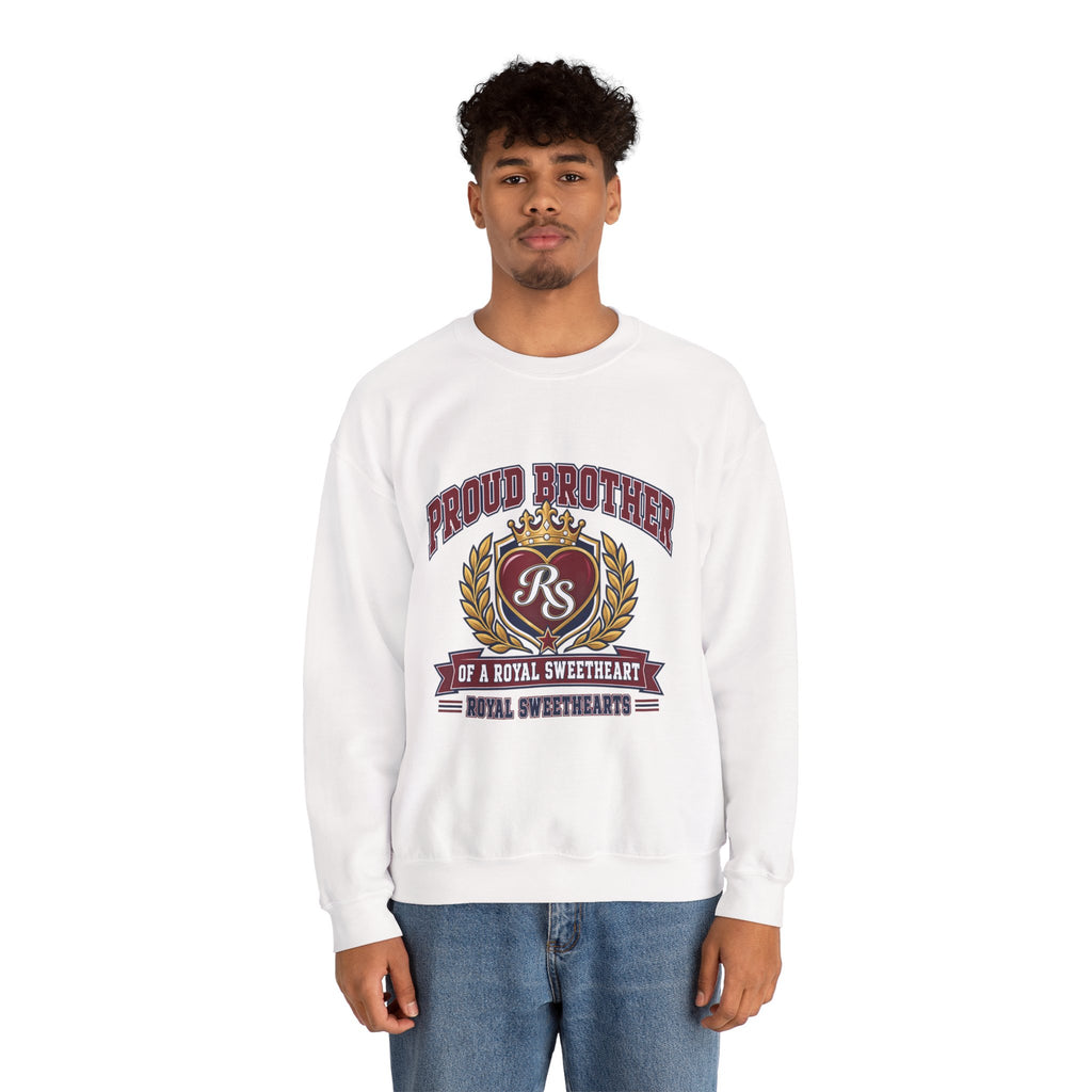 Proud Brother Crewneck Sweatshirt — "Proud Brother of a Royal Sweetheart" Graphic