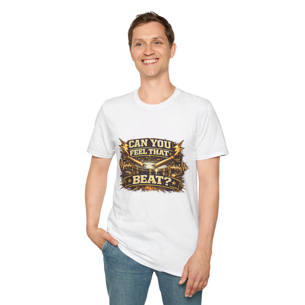 Can You Feel That Beat? T-Shirt — Drums & Music Fan Graphic Tee