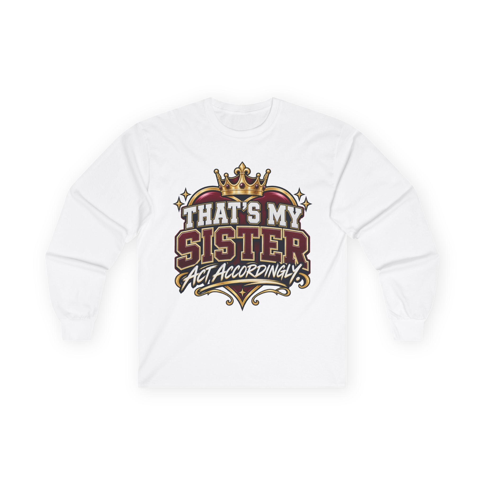 That’s My Sister Long Sleeve Tee – Funny Sibling Pride Shirt