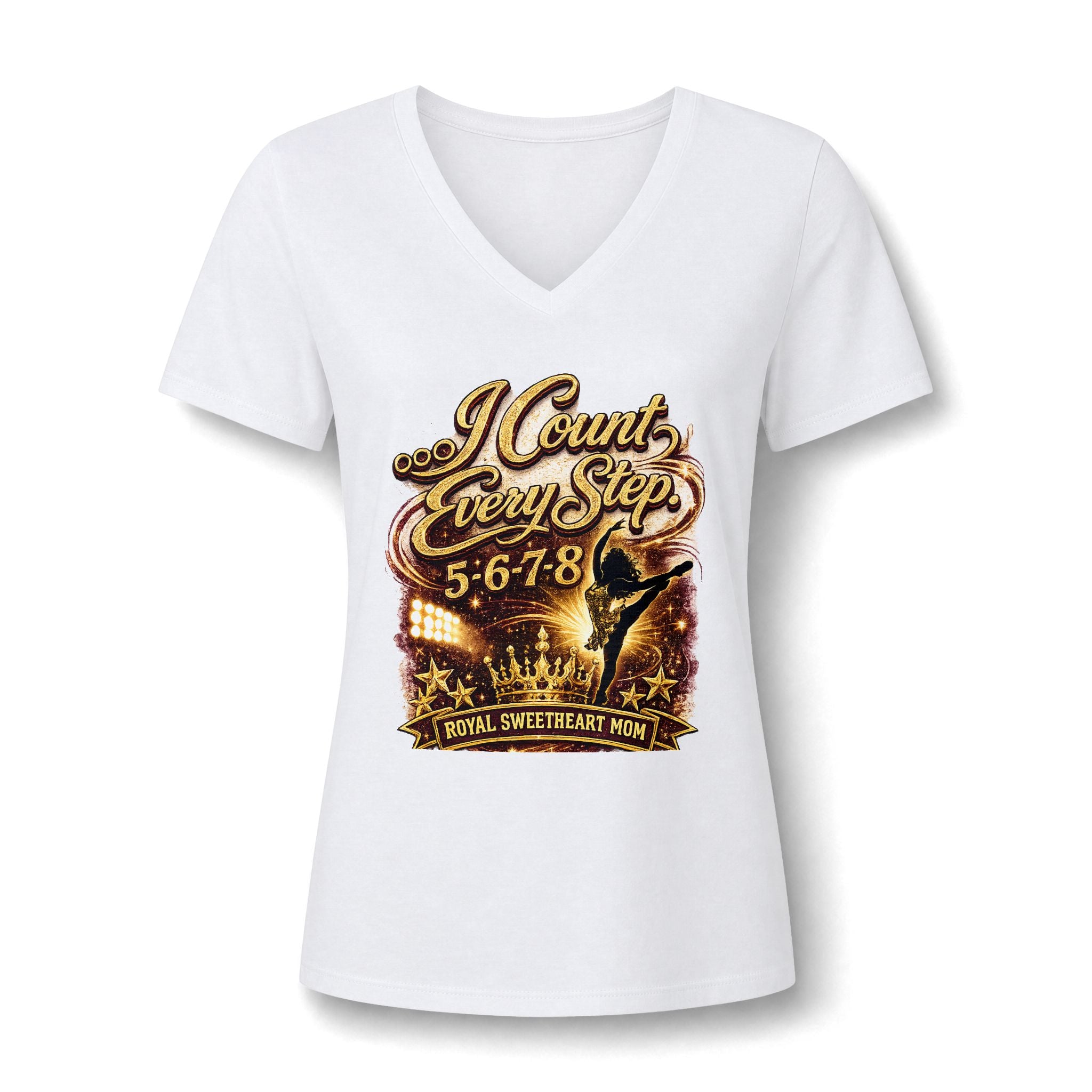 Dance Mom V-Neck Tee — "I Count Every Step 5-6-7-8" Graphic