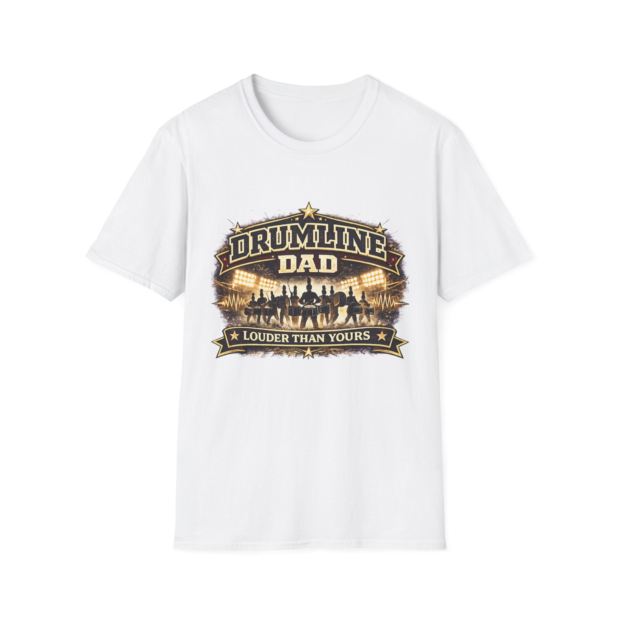 Drumline Dad T-Shirt — Proud Marching Band Dad Tee ("Louder Than Yours")