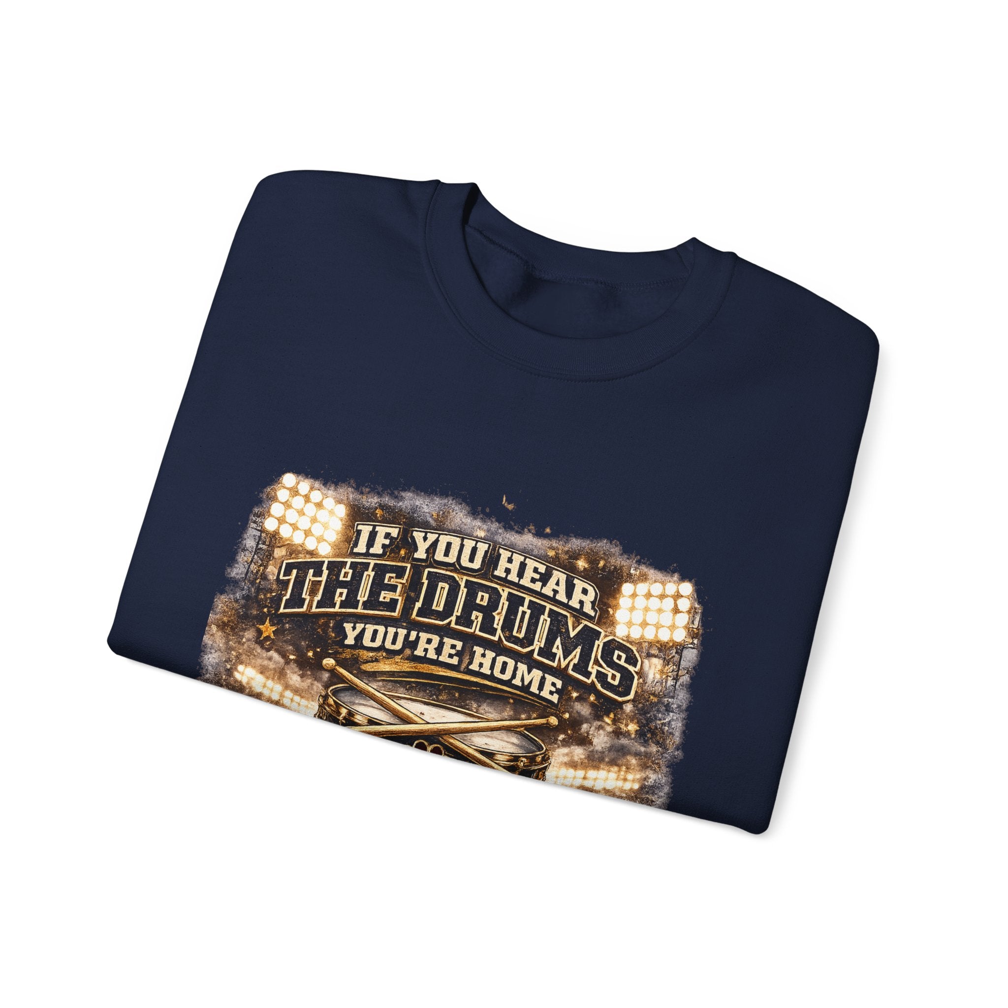 Crewneck Sweatshirt – “If You Hear The Drums You’re Home” Dawg Pound Football Fan Pullover