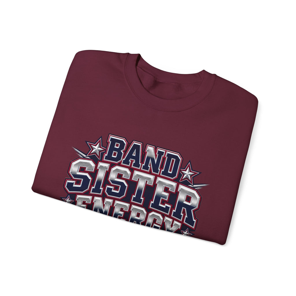 Band Sister Energy Sweatshirt — “All Heart, All Hype” Crewneck