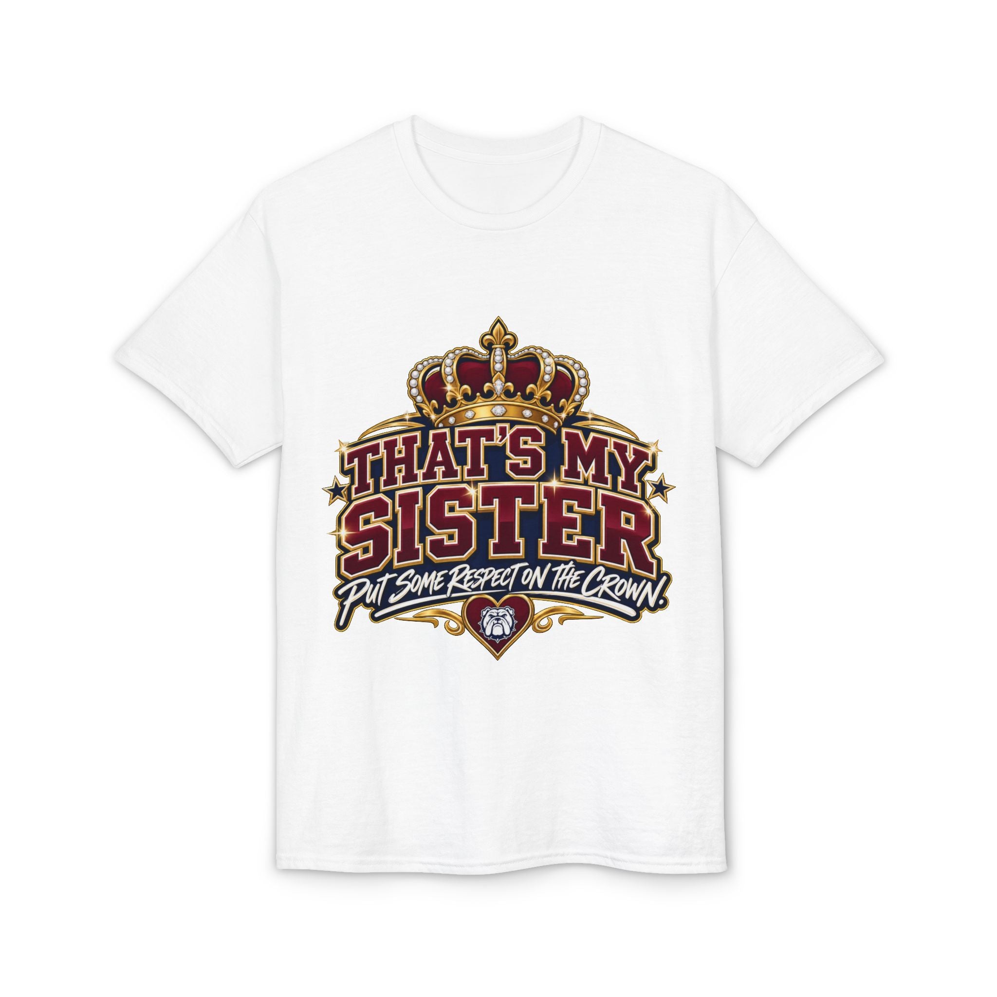 That's My Sister T-Shirt — Put Some Respect on the Crown Sister Crew Tee