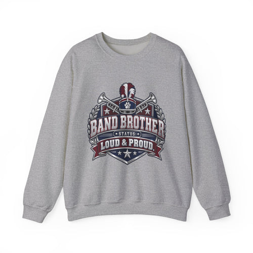 Band Brother Crewneck Sweatshirt – Loud & Proud Marching Band Tee