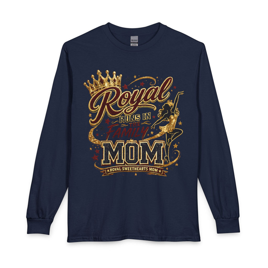 Mom T-Shirt – "Royal Runs in the Family" Long Sleeve Mother’s Day Tee