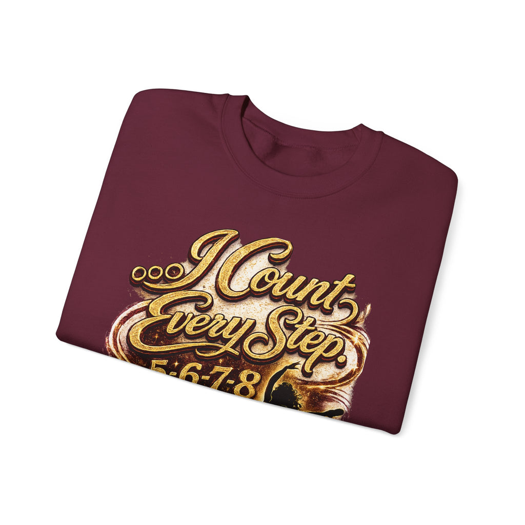 Sweatshirt — "I Count Every Step 5·6·7·8" Dance Mom Crewneck