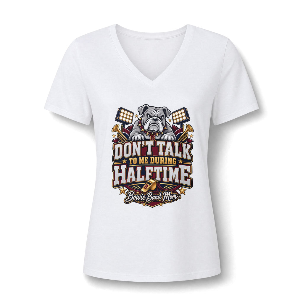 Band Mom V-Neck Tee — "Don't Talk to Me During Halftime" Football Bulldog Design