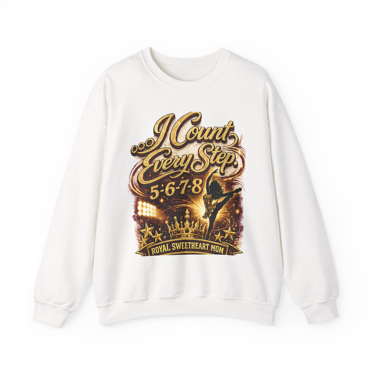 Sweatshirt — "I Count Every Step 5·6·7·8" Dance Mom Crewneck