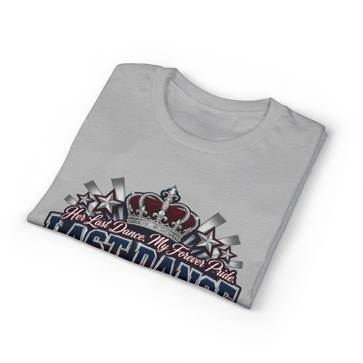 Last Dance Senior Dad T-Shirt — 'Last Dance' Royal Sweetheart Graduation Tee