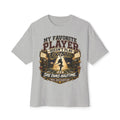 Football Dad Tee — “My Favorite Player Doesn’t Play Football, She Owns Halftime” Oversized Shirt