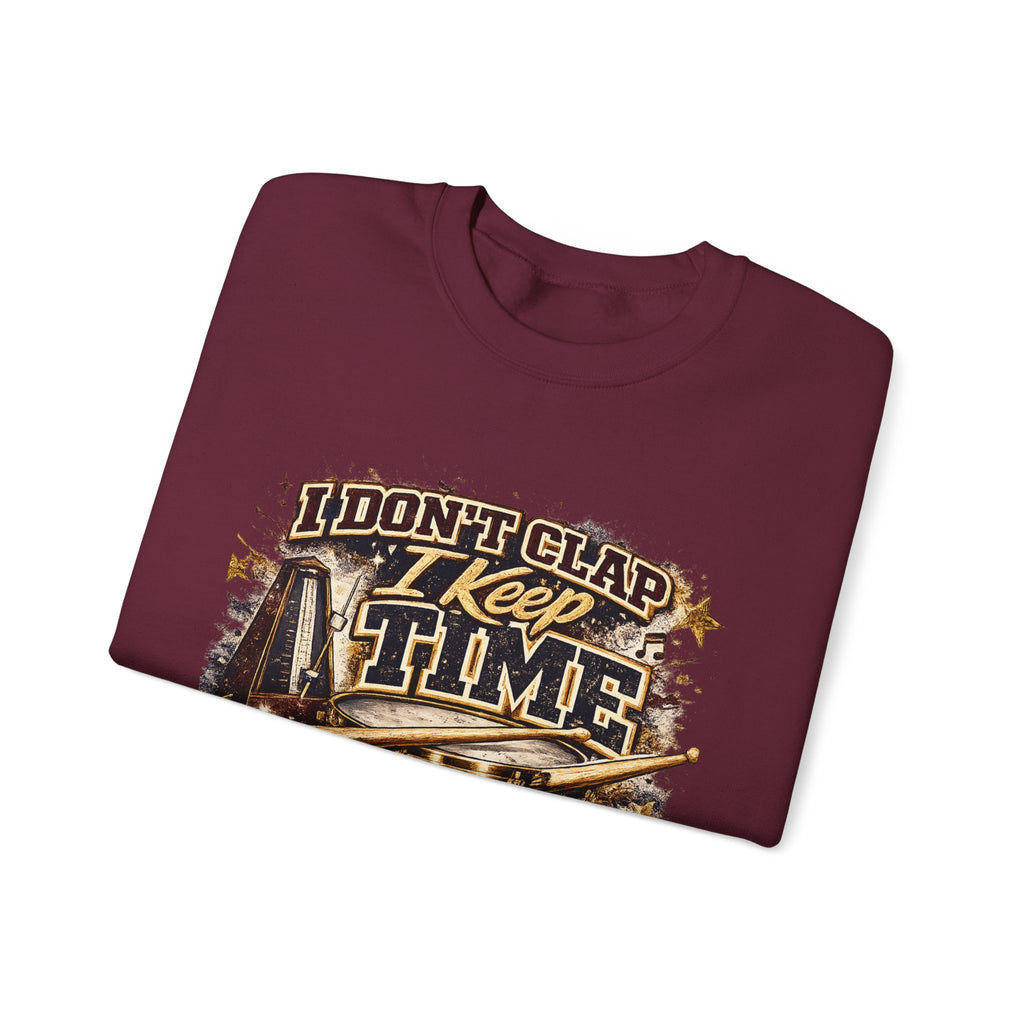 Crewneck Sweatshirt — "I Don't Clap I Keep Time" Dawg Pound Football Fan Pullover