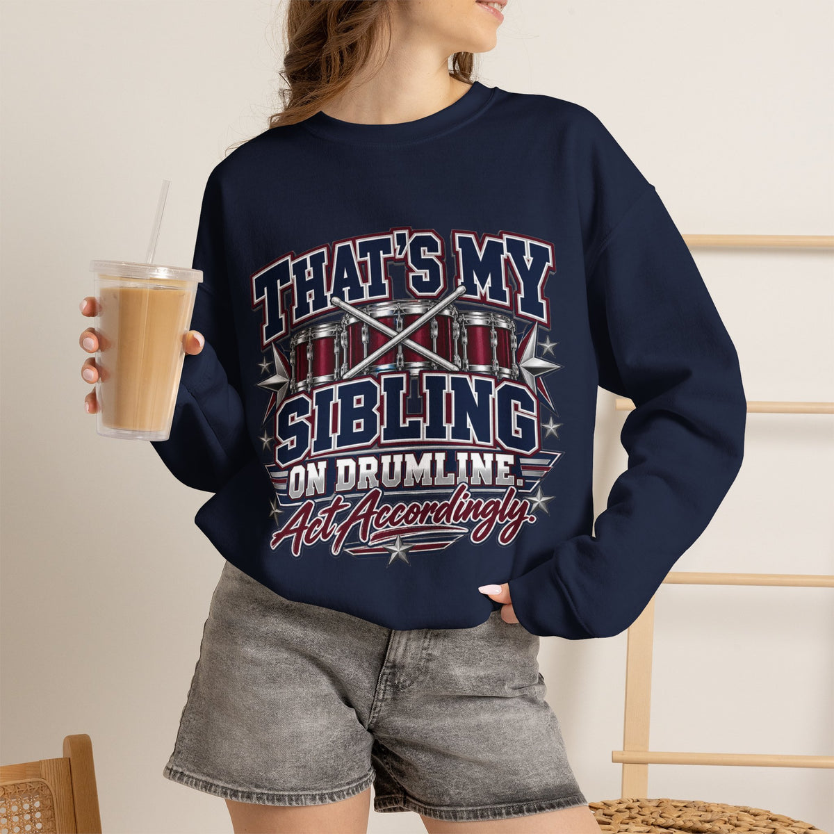 Drumline Sibling Crewneck Sweatshirt — "That's My Sibling on Drumline" Fan Pullover