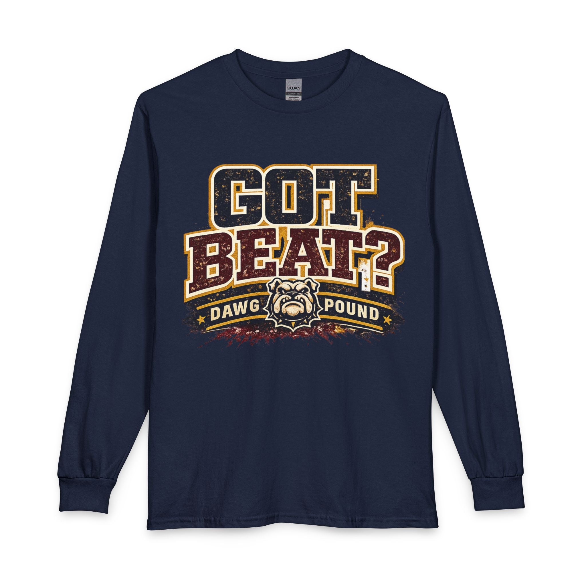 Got Beat? Dawg Pound Long Sleeve Tee — Football Fan Shirt