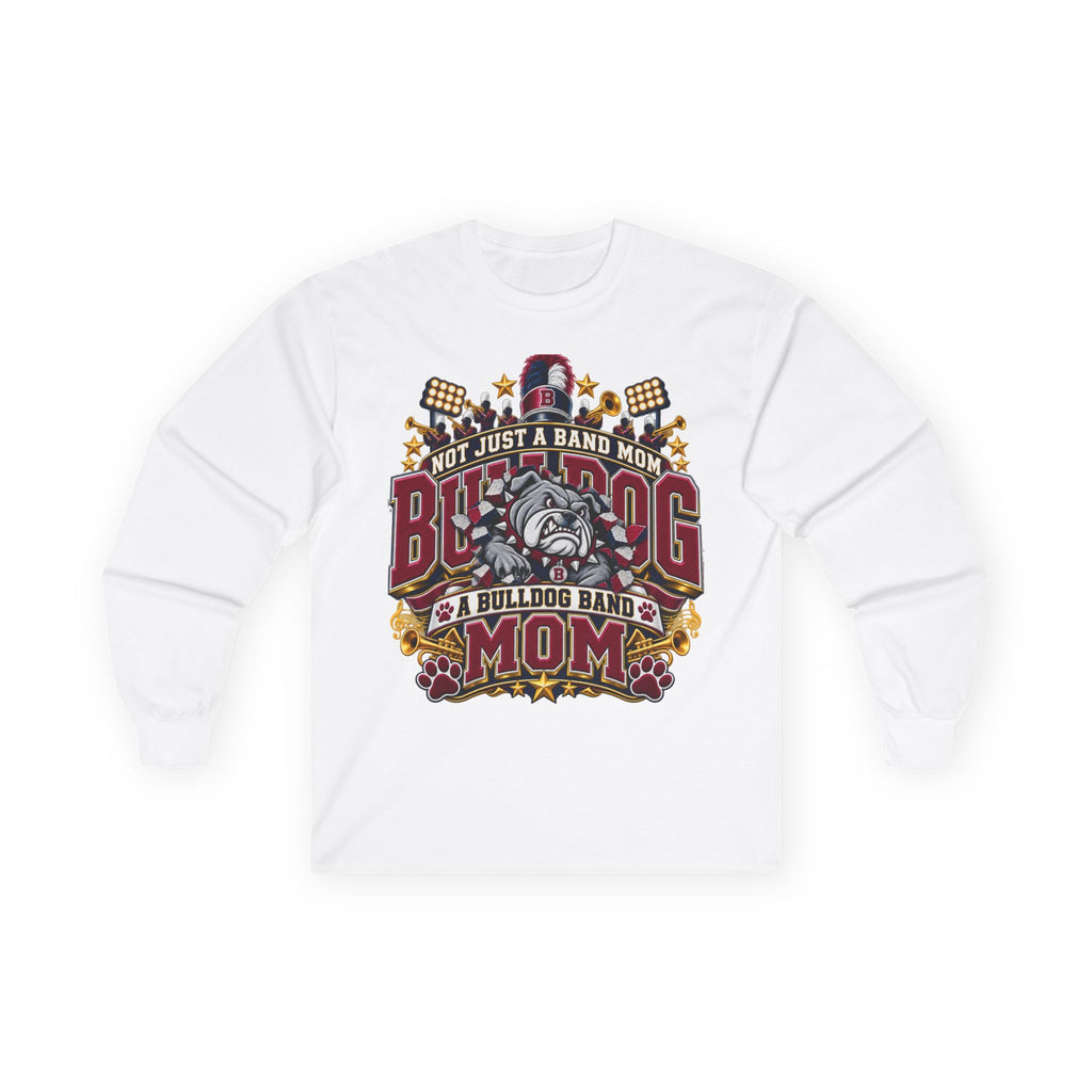 Bulldog Band Mom Long Sleeve Tee – “Not Just a Band Mom” Fan Shirt