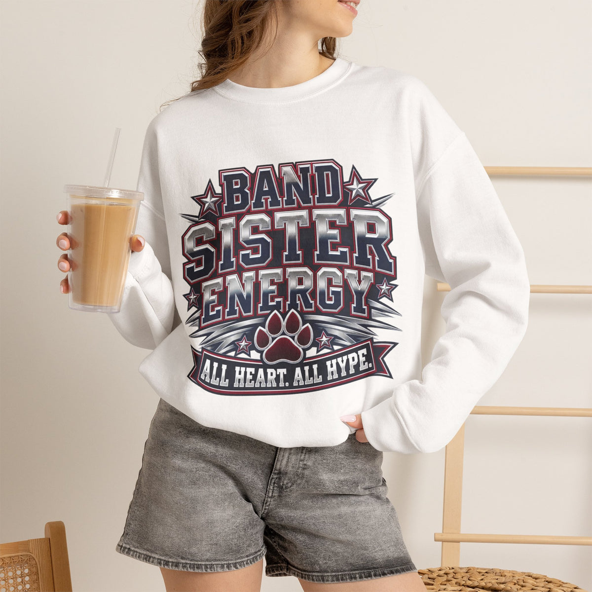 Band Sister Energy Sweatshirt — “All Heart, All Hype” Crewneck