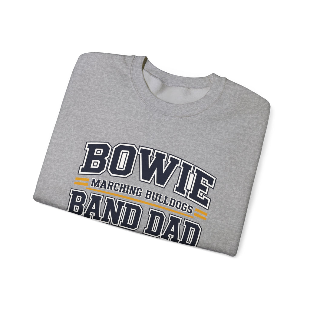 Band Dad Crewneck Sweatshirt – Bowie Marching Bulldogs Mascot Pullover