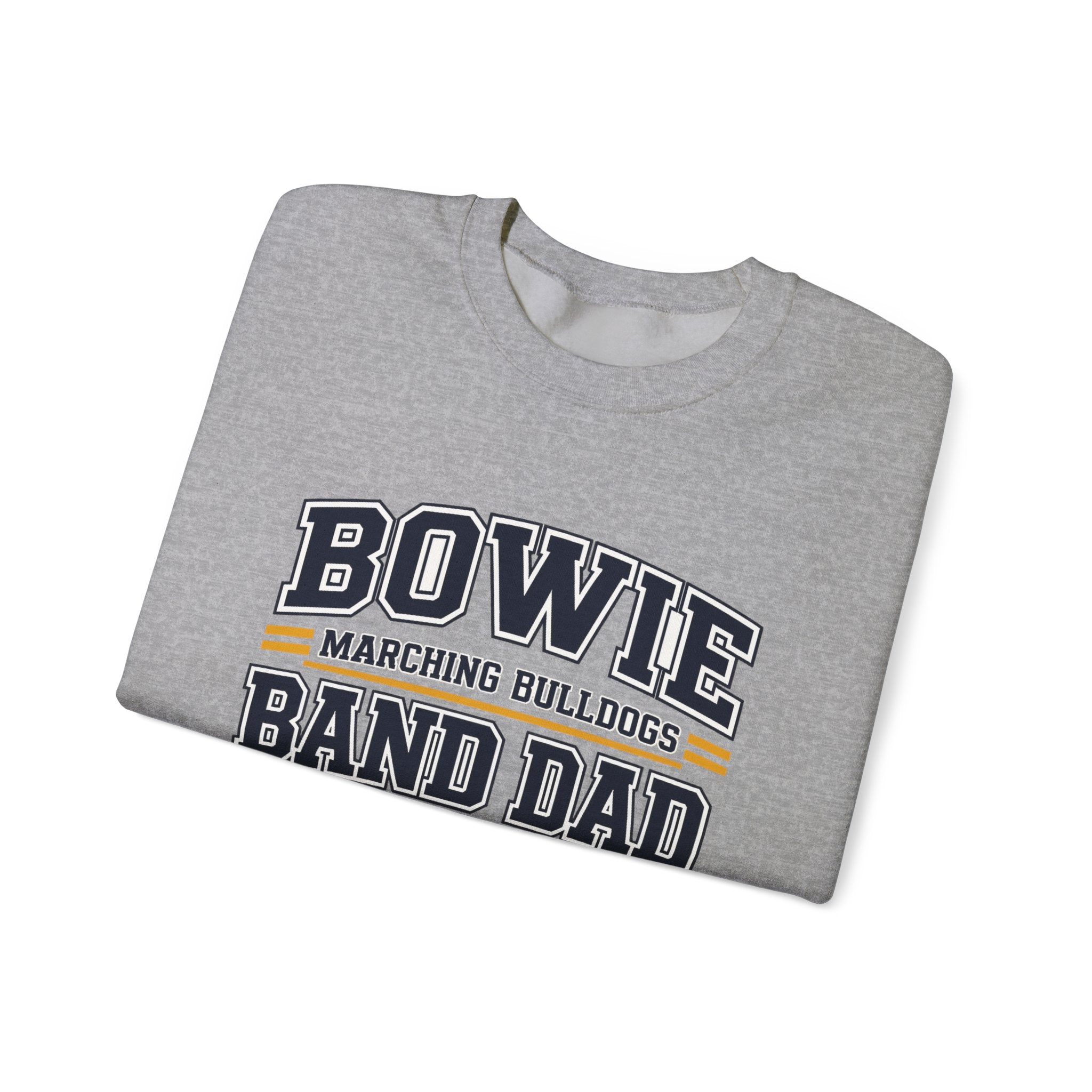 Band Dad Crewneck Sweatshirt – Bowie Marching Bulldogs Mascot Pullover