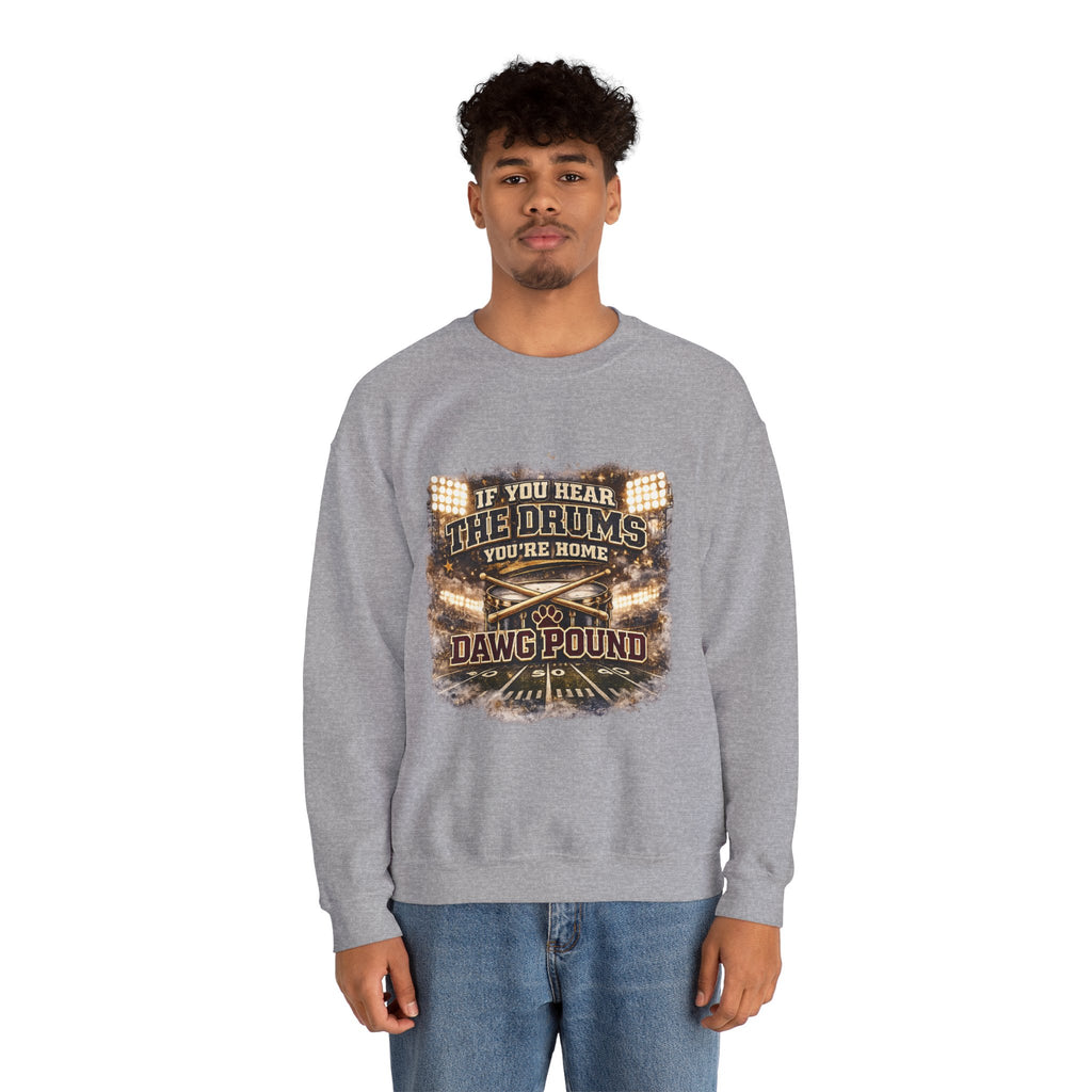 Crewneck Sweatshirt – “If You Hear The Drums You’re Home” Dawg Pound Football Fan Pullover