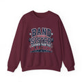 Band Sister Sweatshirt - "Louder Than The Stands" Marching Band Crewneck