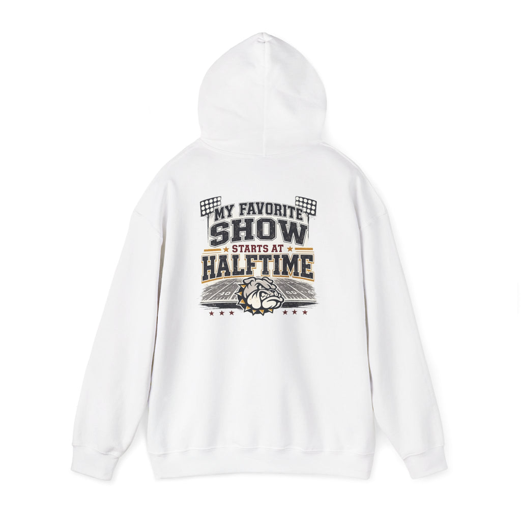 Bulldog Pride Hoodie — "My Favorite Show Starts at Halftime" Football Fan Pullover