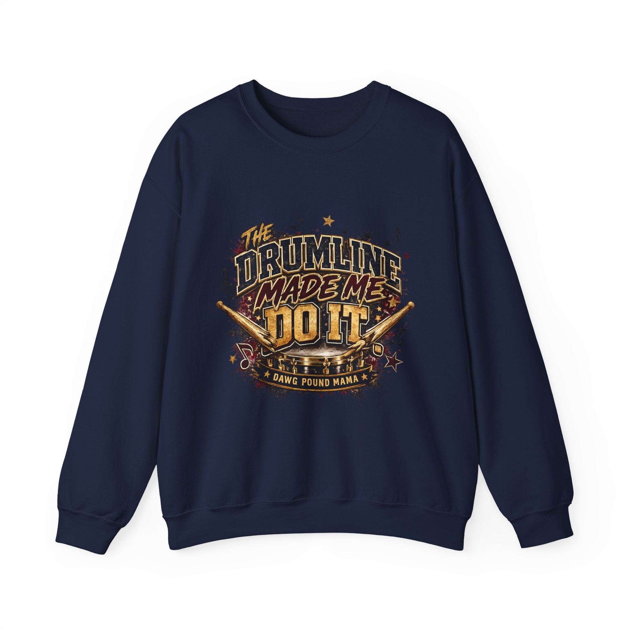 Drumline Made Me Do It Crewneck Sweatshirt