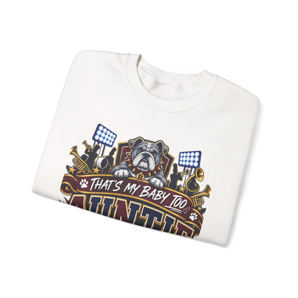 Auntie Proud Band Mom Crewneck Sweatshirt — "That’s My Baby Too" Marching Bulldogs Design