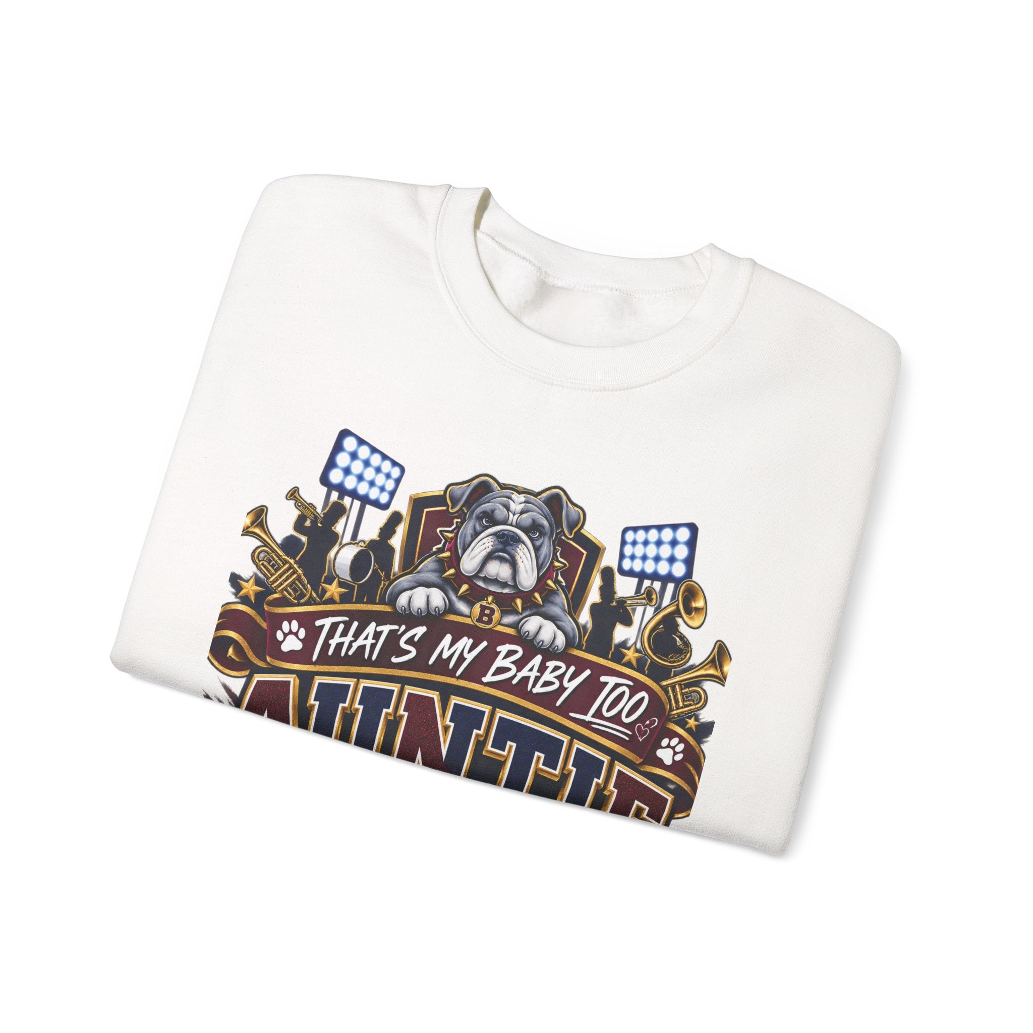 Auntie Proud Band Mom Crewneck Sweatshirt — "That’s My Baby Too" Marching Bulldogs Design