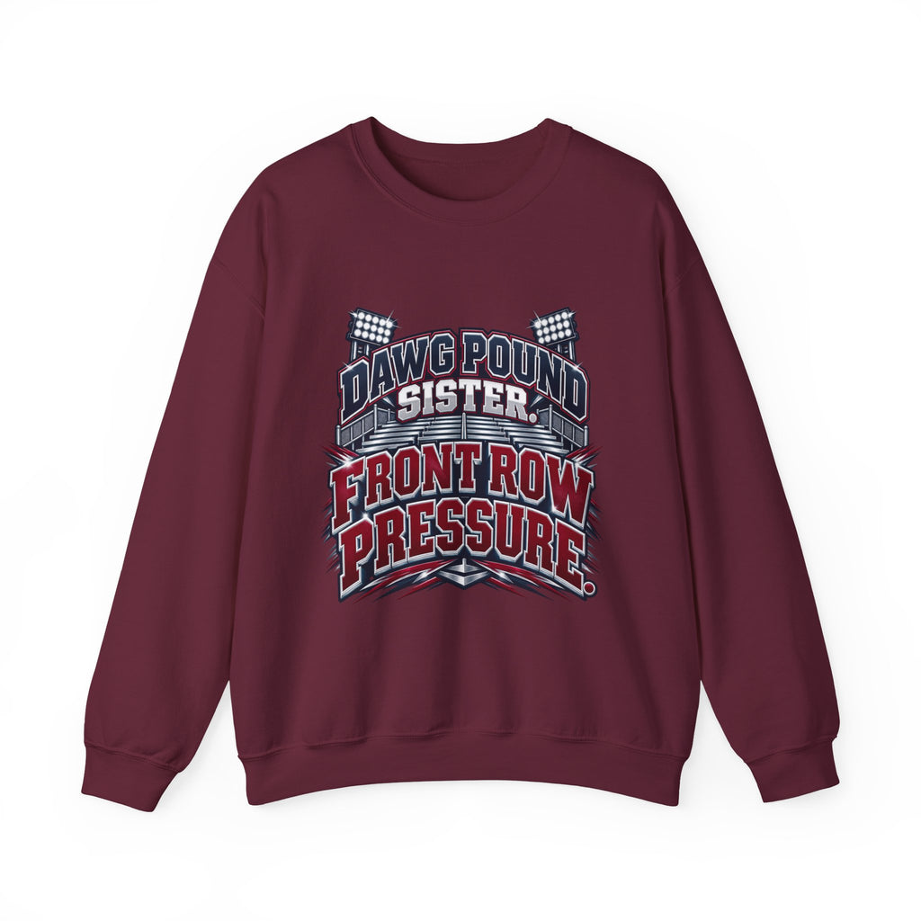 Dawg Pound Sister "Front Row Pressure" Crewneck Sweatshirt
