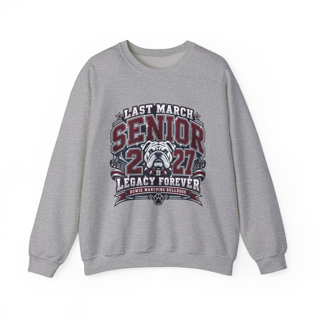 Senior 2027 Crewneck Sweatshirt – "Last March" Bulldog Legacy Forever