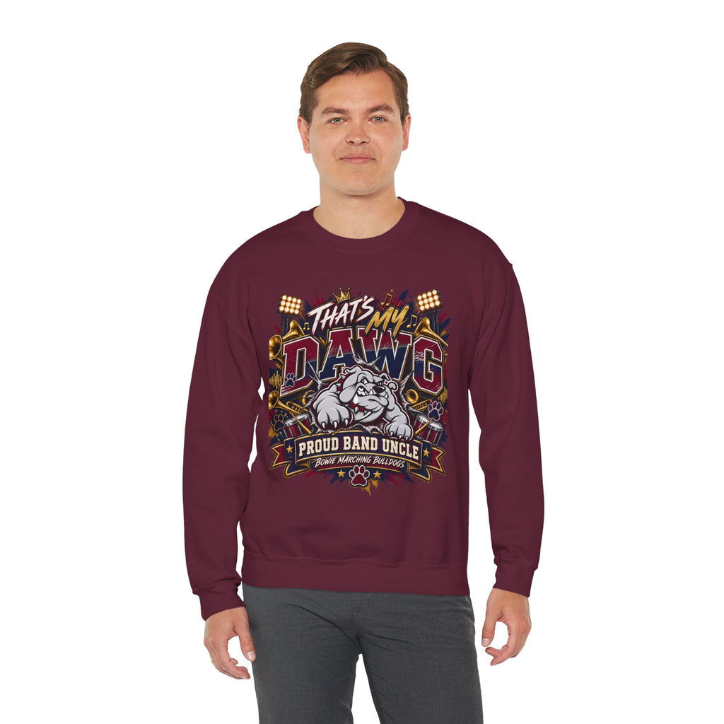 That’s My Dawg Proud Band Uncle Crewneck Sweatshirt