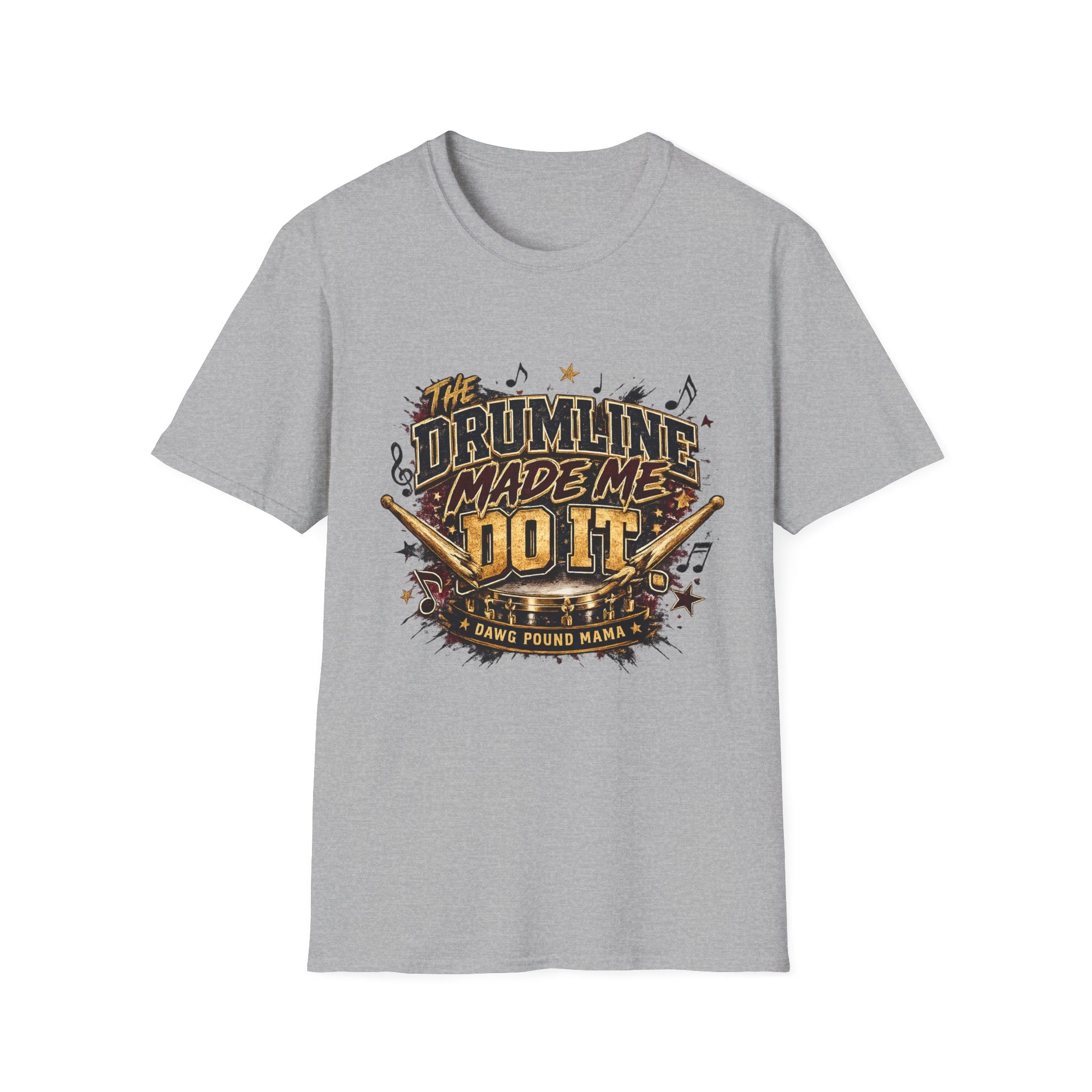 Drumline Made Me Do It T-Shirt — Drumline Musician Tee