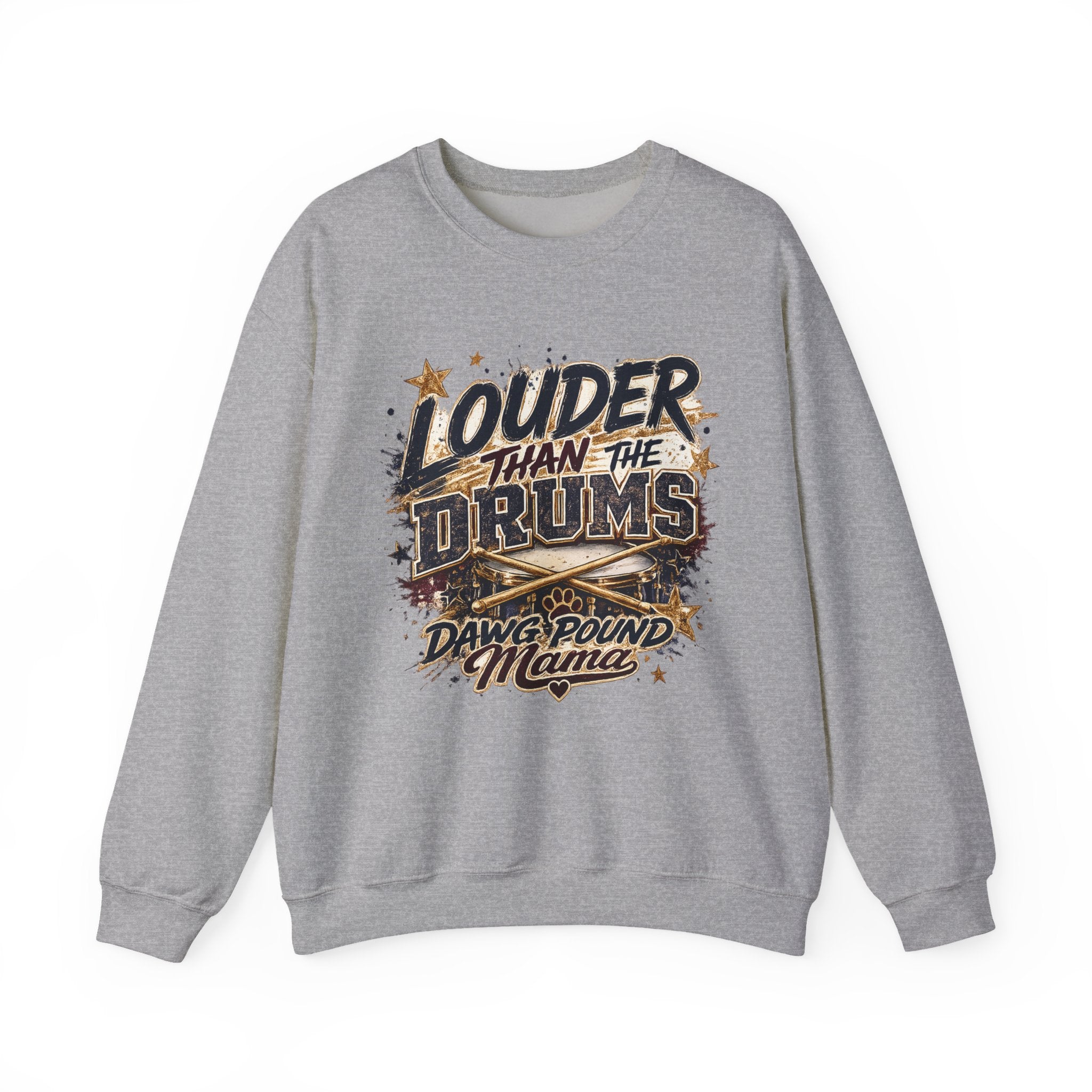 Crewneck Sweatshirt - "Louder Than The Drums" Dawg Pound Mama Graphic