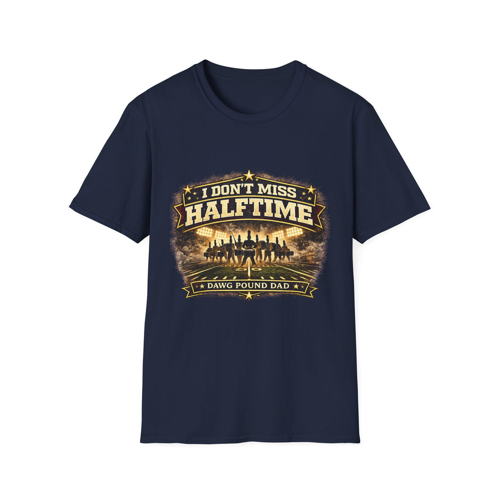 T-Shirt — I Don't Miss Halftime Football Tee