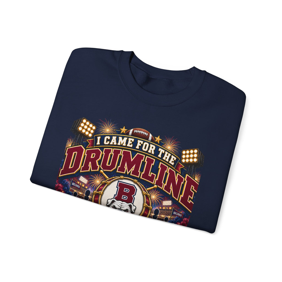Drumline Crewneck Sweatshirt – "I Came for the Drumline" Football Game Fan Pullover