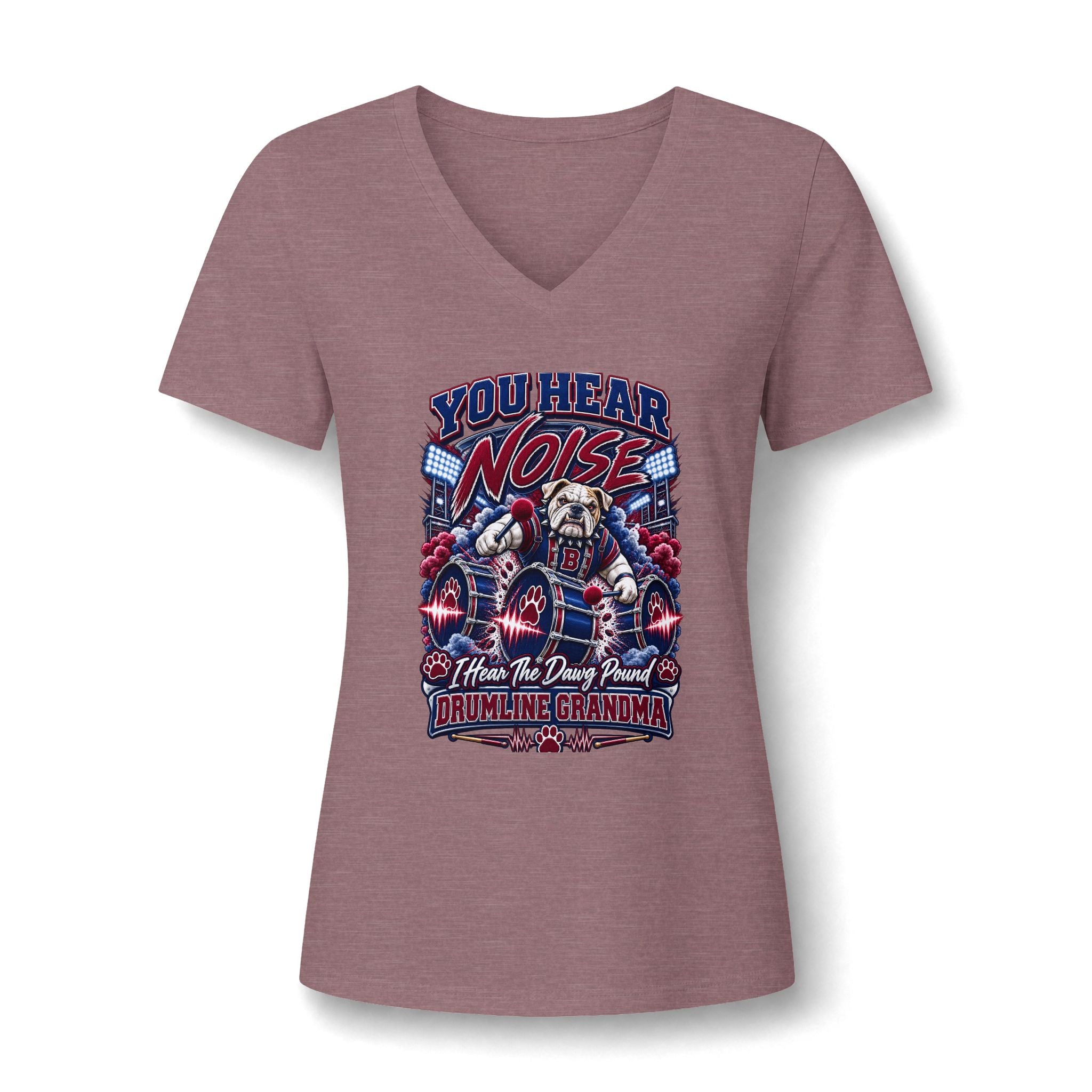 V-Neck Tee — “You Hear Noise? I’m the Drumline Grandma” Graphic