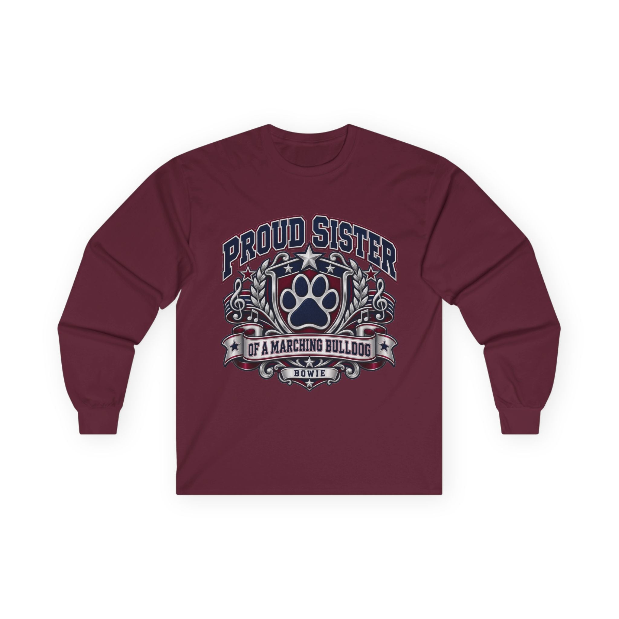 Proud Sister of a Marching Bulldog Long Sleeve Tee