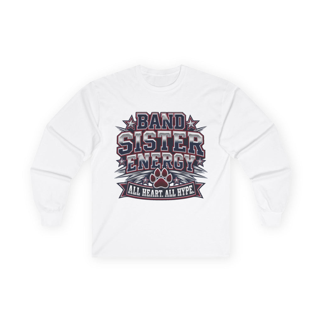 Band Sister Energy Long Sleeve Tee — "All Heart, All Hype" Cheer Shirt