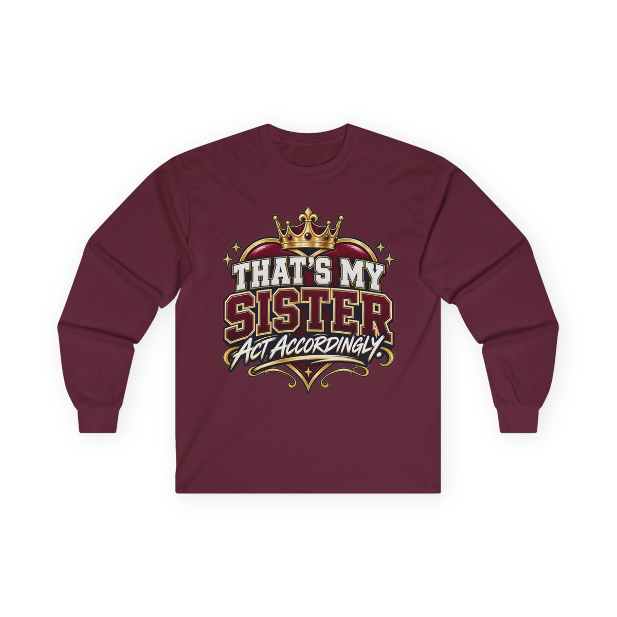 That’s My Sister Long Sleeve Tee – Funny Sibling Pride Shirt
