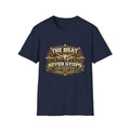 The Beat Never Stops Drum Dad T-Shirt