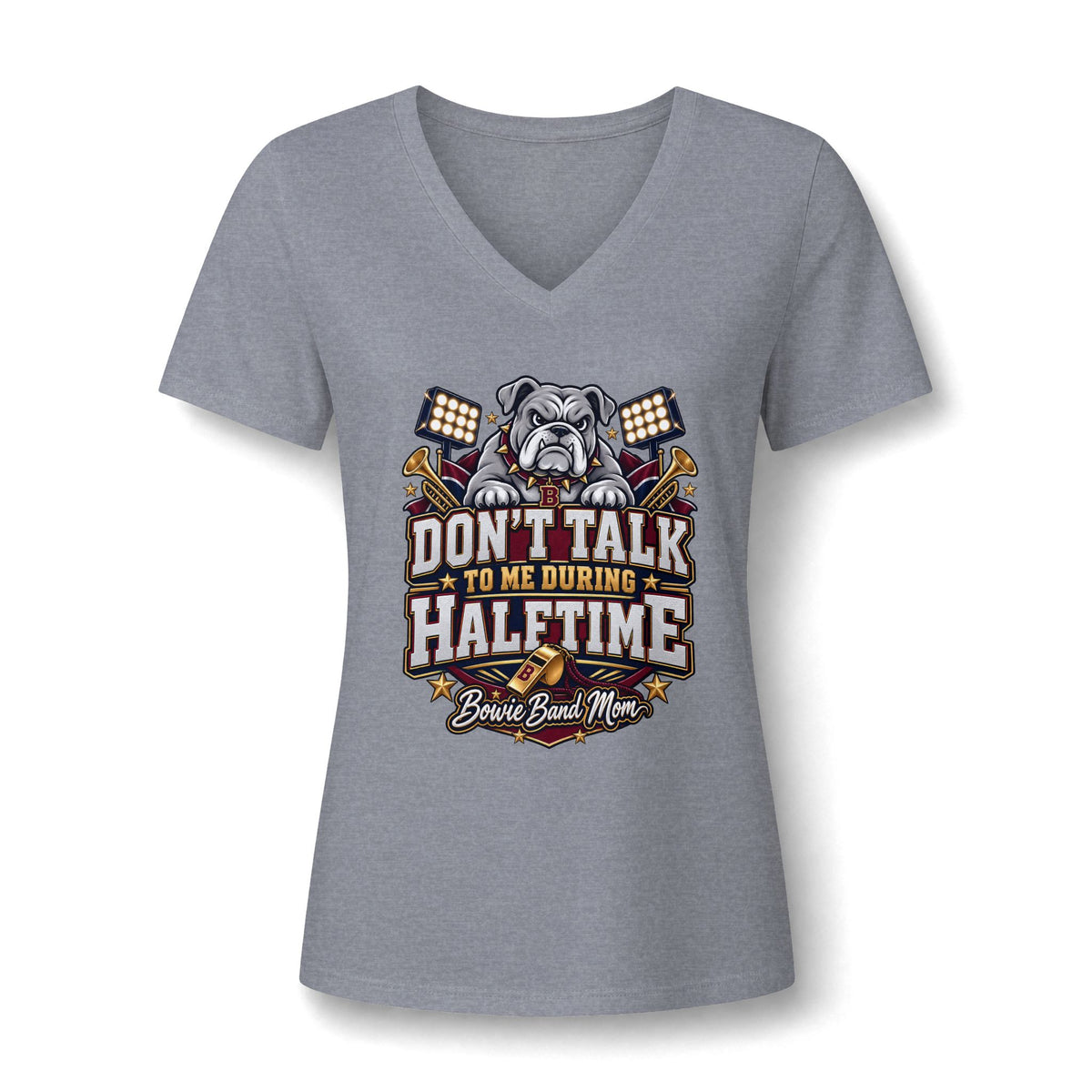 Band Mom V-Neck Tee — "Don't Talk to Me During Halftime" Football Bulldog Design
