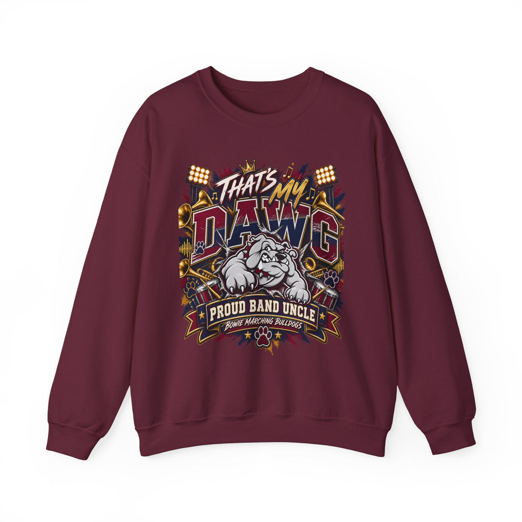 That’s My Dawg Proud Band Uncle Crewneck Sweatshirt