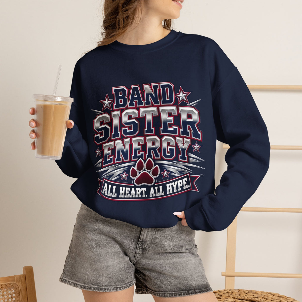 Band Sister Energy Sweatshirt — “All Heart, All Hype” Crewneck
