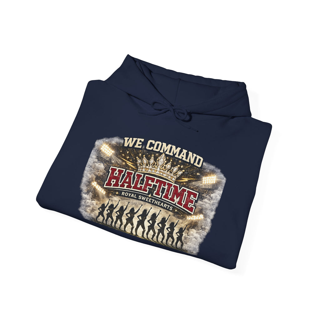 Halftime Command Hoodie — "We Command Halftime" Football Fan Pullover