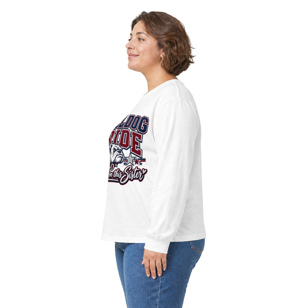 Bulldog Pride Long Sleeve Tee — “Bulldog Pride Looks Good on the Sister” School Spirit Shirt
