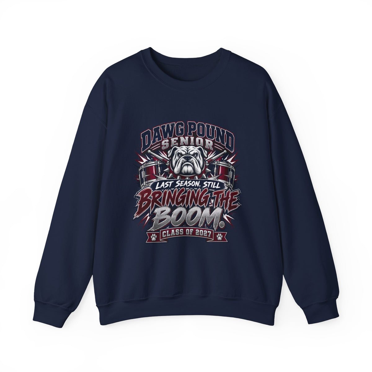 Senior Dawg Pound Crewneck Sweatshirt — "Last Season Still Bringing the Boom" Class of 2023