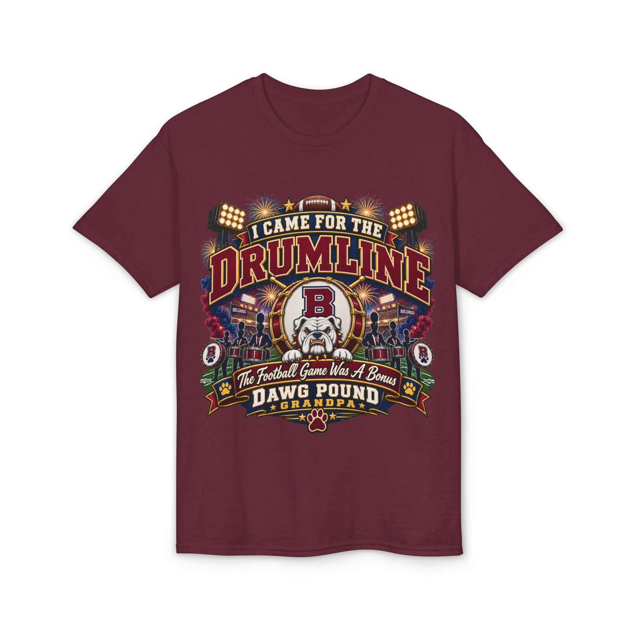 I Came for the Drumline T‑Shirt — Dawg Pound Football Fan Tee