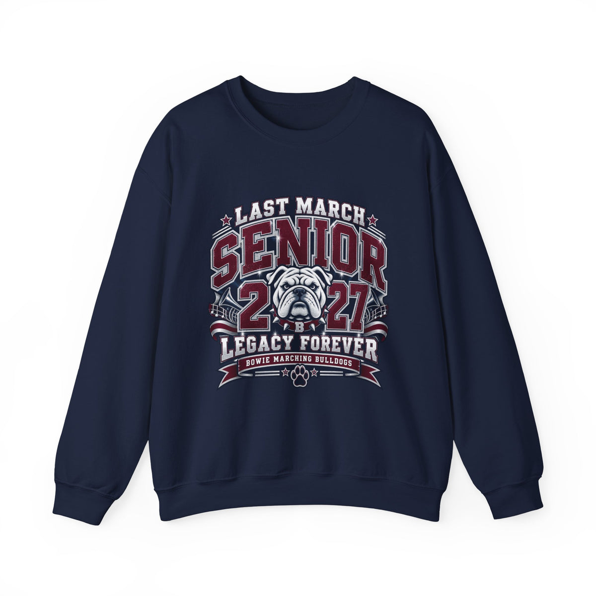 Senior 2027 Crewneck Sweatshirt – "Last March" Bulldog Legacy Forever